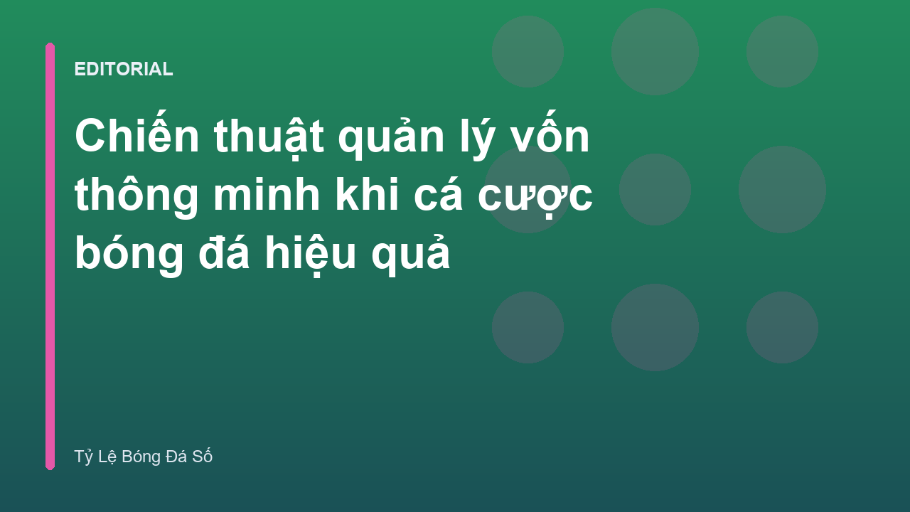 Biểu đồ quản lý vốn cá cược bóng đá